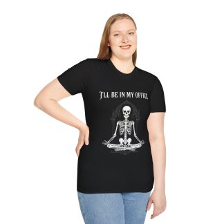 I'll Be In My Office Skeleton T-Shirt - Funny Yoga Meditation Tee