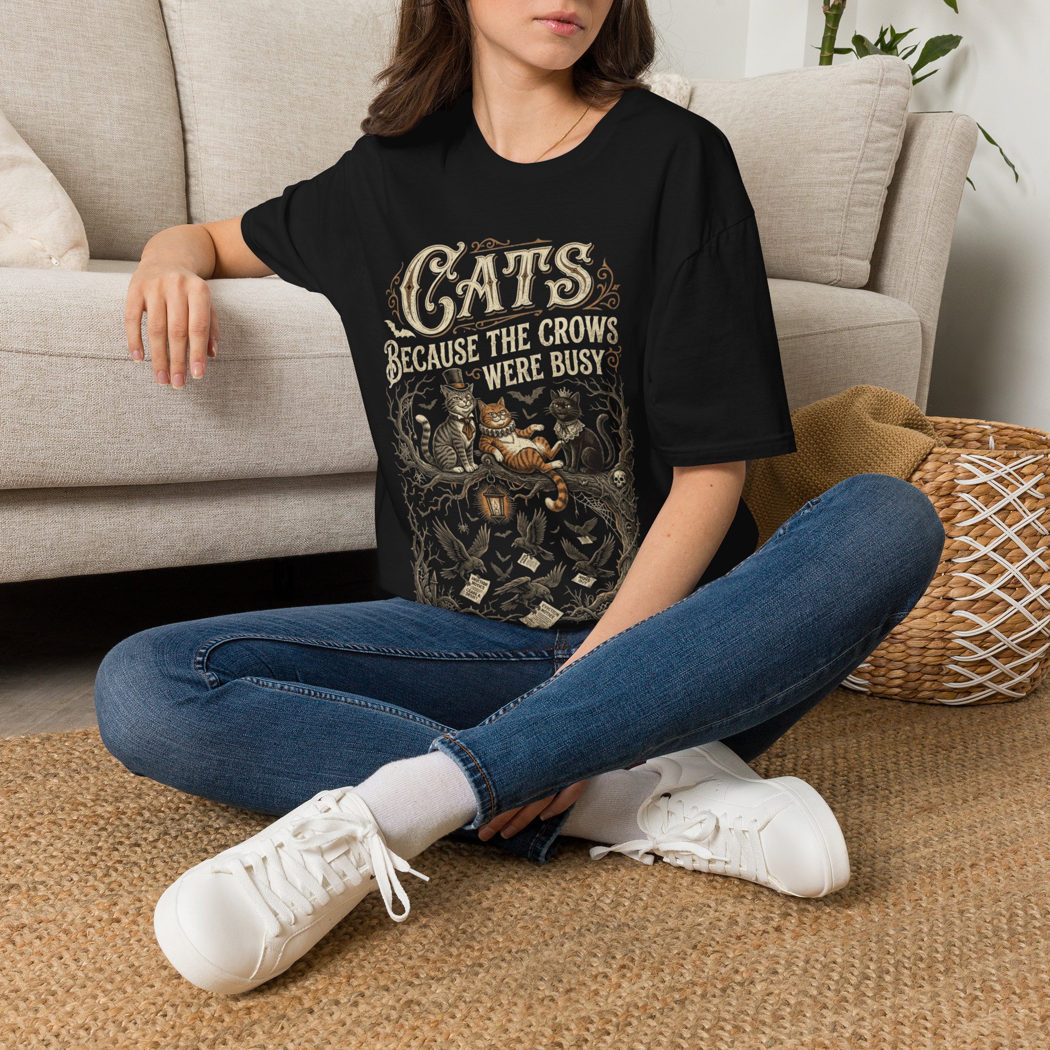 Cats Because The Crows Were Busy T-Shirt