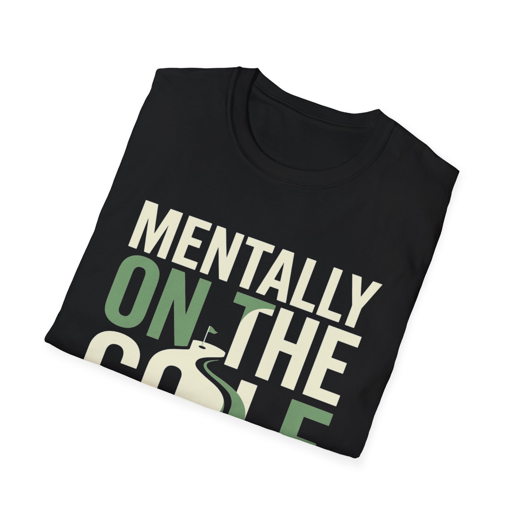 Mentally On The Golf Course T-Shirt — Funny Golf Lover Tee - Image 8